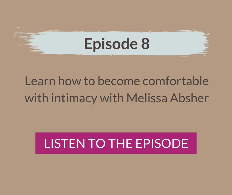 Learn how to become comfortable with intimacy with Melissa Absher